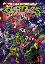 Teenage Mutant Ninja Turtles Adventures Vol 13
