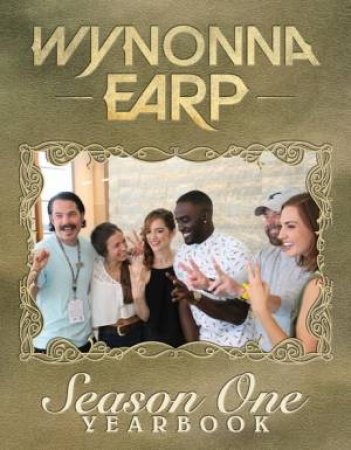 Wynonna Earp Yearbook: Season 1 by Emily Andras
