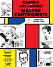 Drawing And Life Lessons From Master Cartoonists