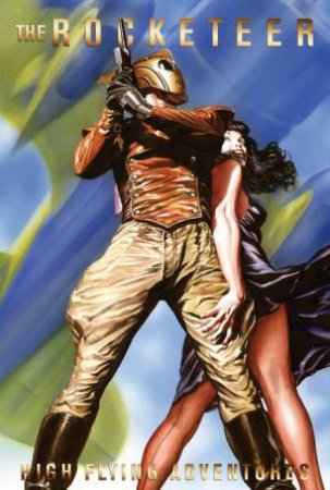 The Rocketeer High Flying Adventures by Darwyn;Guggenheim, Marc;Simonson, Walter;Timm, Bruce Cooke