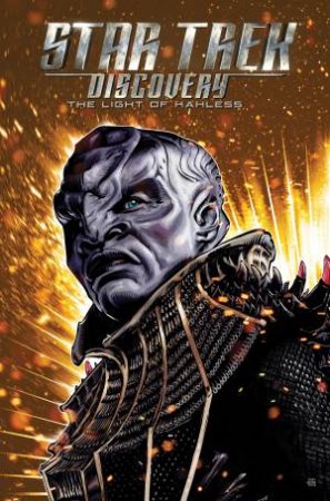 Star Trek Discovery: The Light Of Kahless by Mike Johnson & Kirsten Beyer