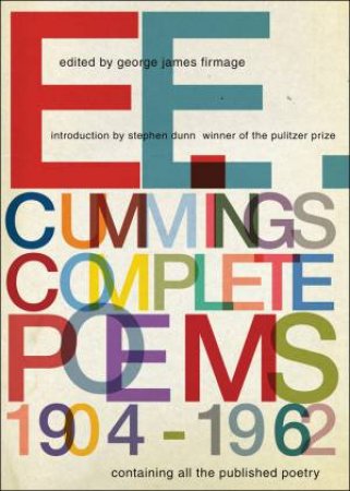 E. E. Cummings Complete Poems, 1904-1962 by E E Cummings & George James Firmage