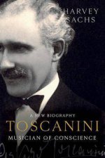 Toscanini Musician Of Conscience