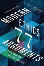 Modern Ethics In 64 Arguments A Stone Reader