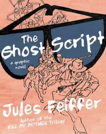 The Ghost Script: A Graphic Novel by Jules Feiffer