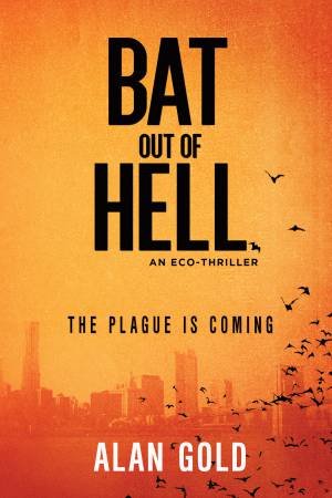 Bat out of Hell by Alan Gold