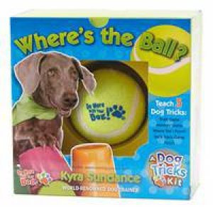 Where's the Ball? A Dog Tricks Kit by Kyra Sundance