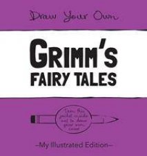 Draw Your Own Story Grimms Fairy Tales