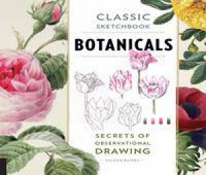 Classic Sketchbook: Botanicals by Valerie Baines