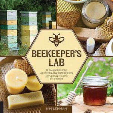 Beekeeper's Lab by Kim Lehman
