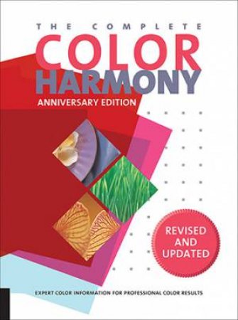 The Complete Color Harmony (Pantone Edition) by Leatrice Eiseman