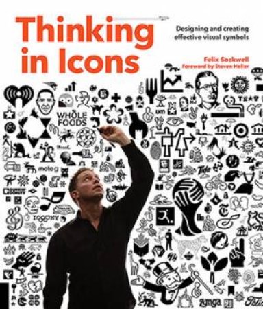 Thinking In Icons by Steven Heller & Felix Sockwell
