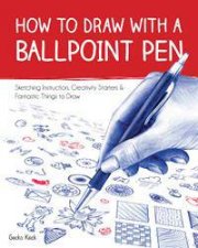 How to Draw with a Ballpoint Pen