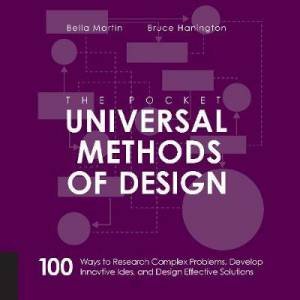 The Pocket Universal Methods Of Design by Bruce Hanington & Bella Martin