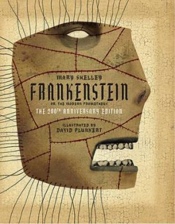 Classics Reimagined, Frankenstein by Mary Shelley & David Plunkert