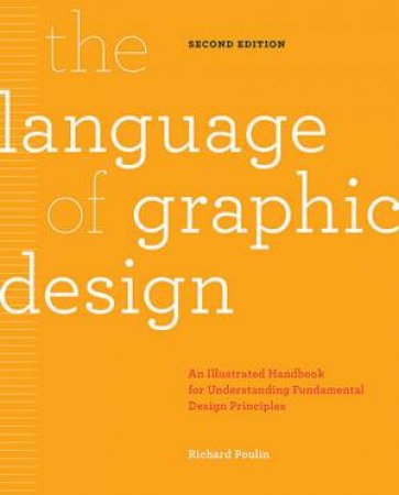 The Language of Graphic Design by Richard Poulin