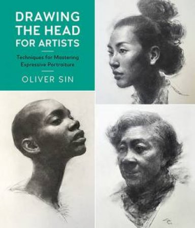 Drawing The Head For Artists by Oliver Sin