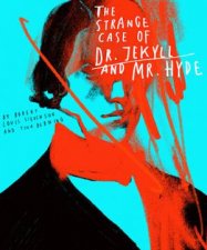 Classics Reimagined The Strange Case Of Dr Jekyll And Mr Hyde