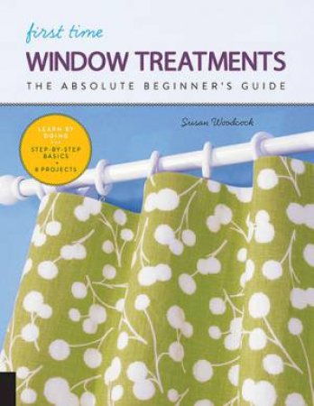 Window Treatments (First Time) by Susan Woodcock