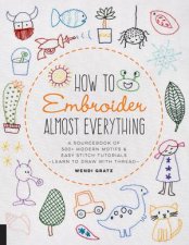 How To Embroider Almost Everything