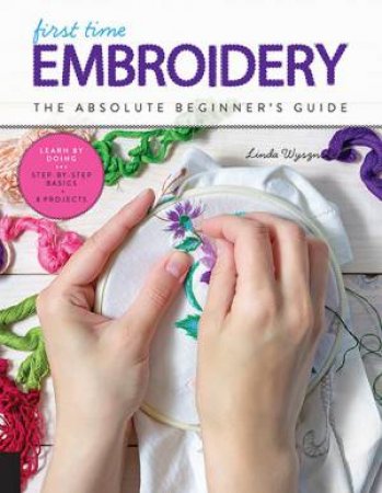 Embroidery (First Time) by Linda Wyszynski