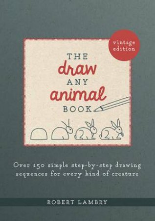 The Draw Any Animal Book by Robert Lambry