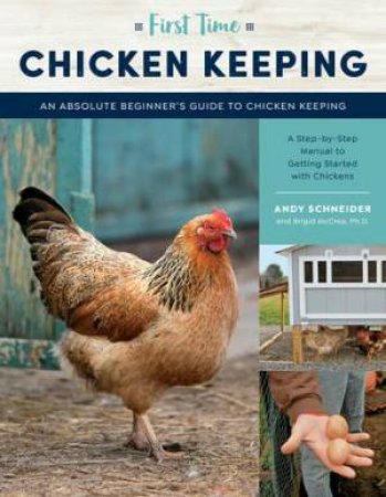 Chicken Keeping (First Time) by Andy Schneider