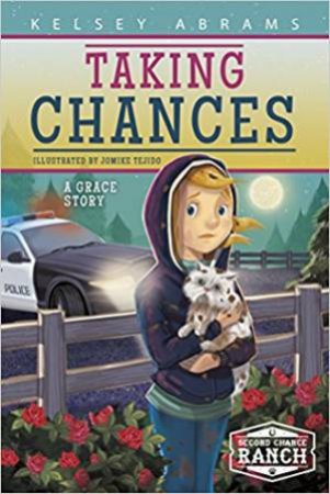 Taking Chances: A Grace Story by Kelsey Abrams