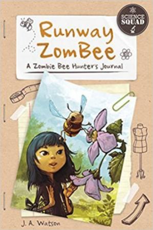 Runway ZomBee: A Zombie Bee Hunter's Journal by J. A. Watson