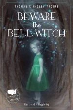 Beware The Bell Witch