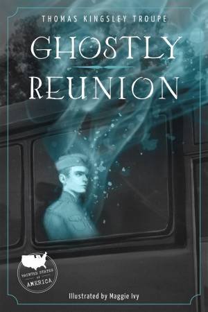 Ghostly Reunion by Thomas Kingsley Troupe & Maggie Ivy