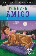 Forever Amigo An Abby Story