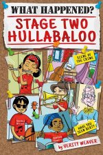 What Happened Stage Two Hullabaloo