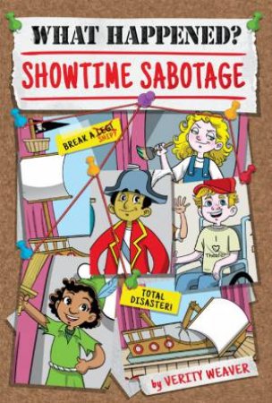 What Happened? Showtime Sabotage by VERITY WEAVER