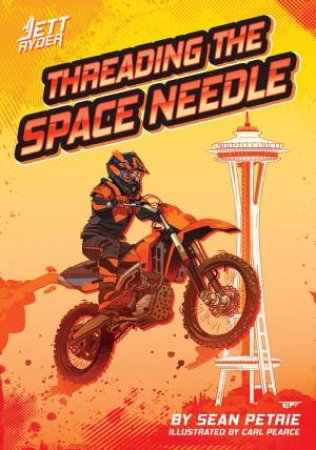 Threading The Space Needle by Sean Petrie & Carl Pearce