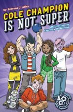 Cole Champion Is Not Super