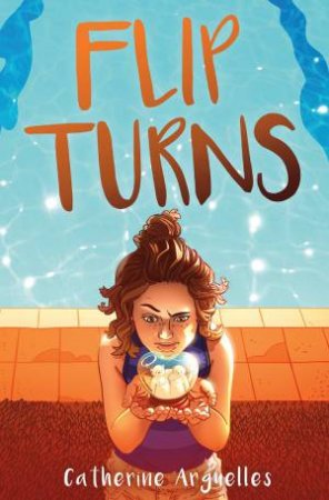 Flip Turns by Catherine Arguelles