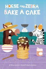 Horse and Zebra Horse and Zebra Bake a Cake Book1