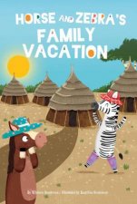 Horse and Zebra Horse and Zebras Family Vacation Book 3