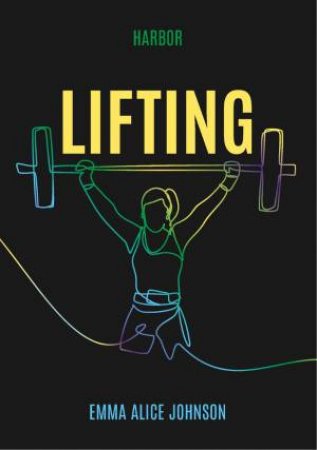 Lifting by EMMA ALICE JOHNSON