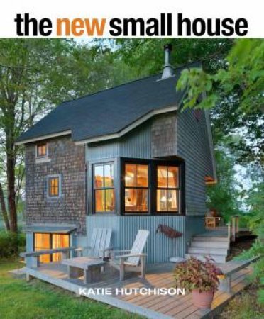 New Small House by KATIE HUTCHISON