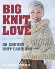 Big Knit Love 20 Chunky Knit Fashions