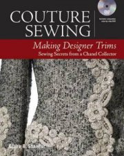 Couture Sewing Making Designer Trims