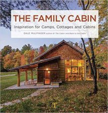 Family Cabin Inspiration for Camps Cottages and Cabins