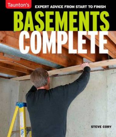 Basements Complete by Steve Cory