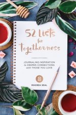 52 Lists For Togetherness Journaling Inspiration To Deepen Connections With Those You Love