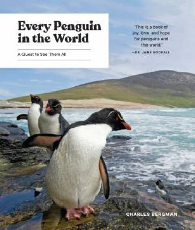 Every Penguin In The World by Charles Bergman
