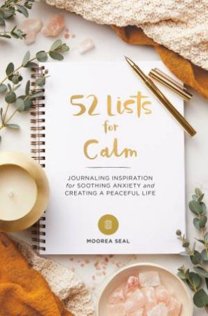 52 Lists For Calm by Moorea Seal