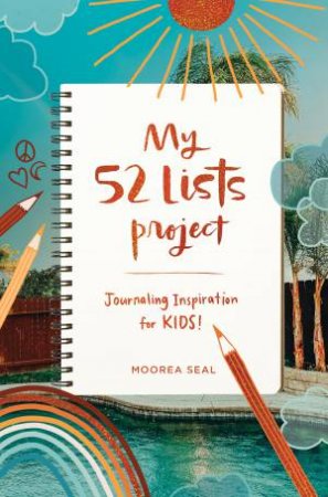 My 52 Lists Project by Moorea Seal
