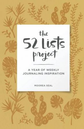 The 52 Lists Project by Moorea Seal
